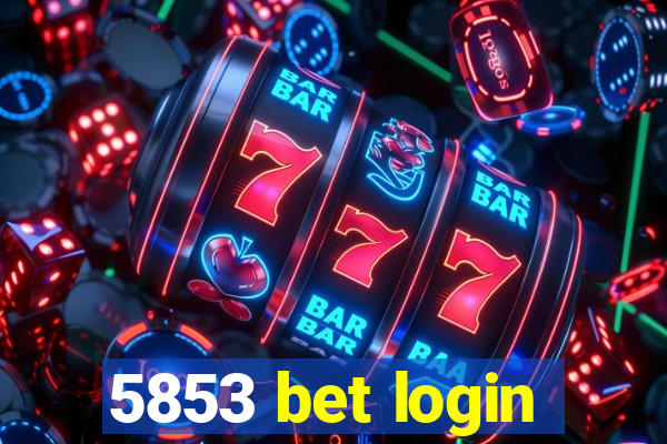 5853 bet login